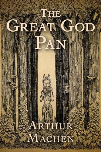 The Great God Pan - Arthur Machen · 2017