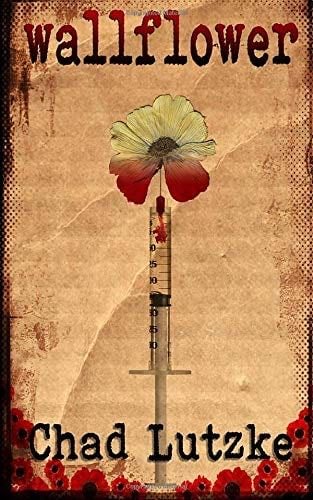 Wallflower - Chad Lutzke · 2017