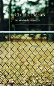 Las viudas de los jueves - Claudia Piñeiro · 2014