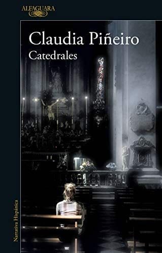 Catedrales - Claudia Piñeiro · 2020