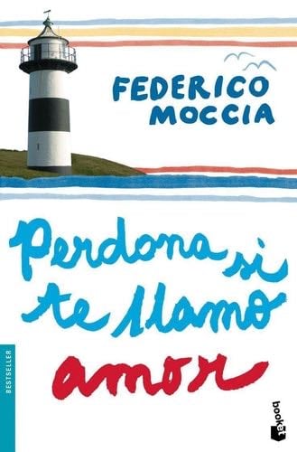 Perdona si te llamo amor - Federico Moccia · 2009
