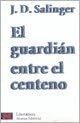 Guardian Entre El Centeno, El - J. D. SALINGER · 2021