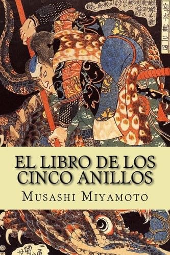 El Libro de los Cinco Anillos (Spanish Edition) - Musashi Miyamoto · 2018
