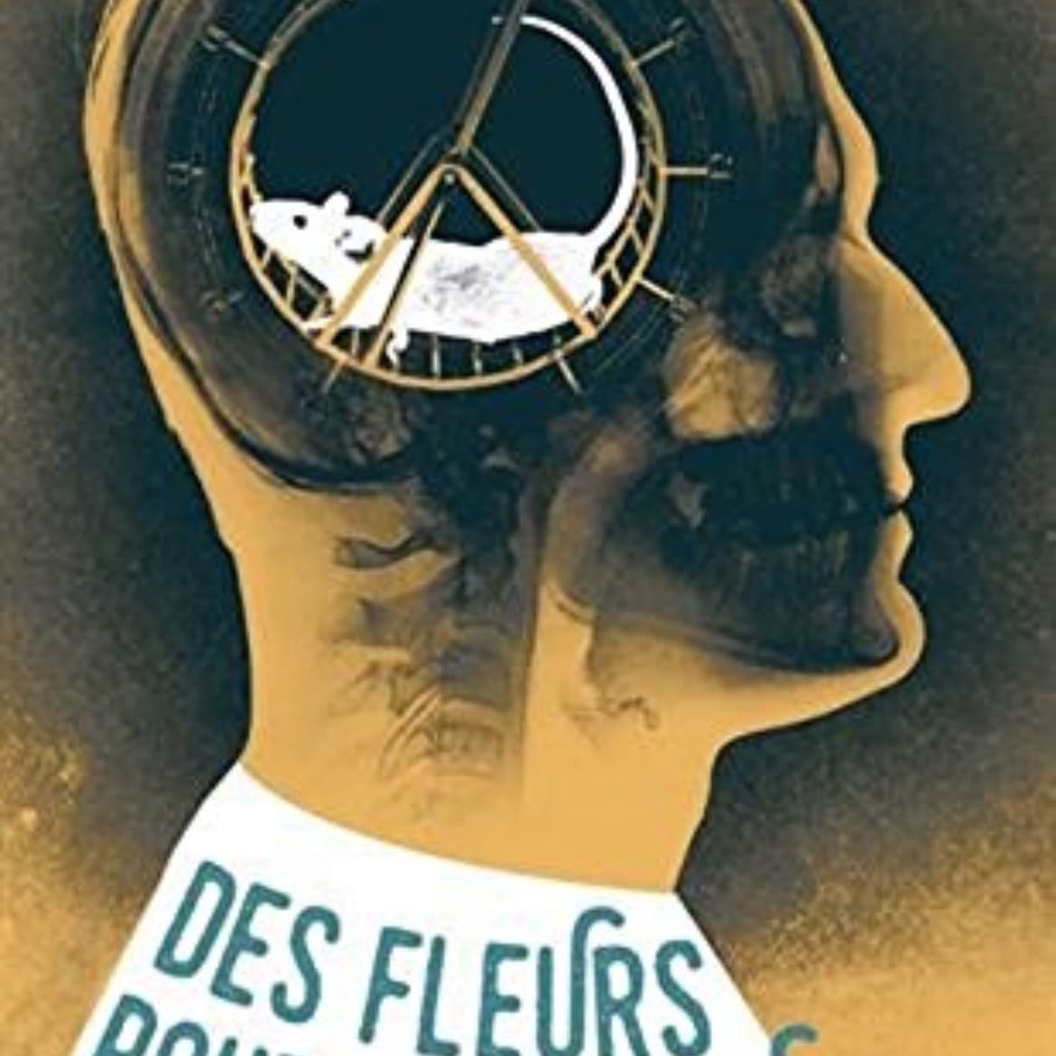Des fleurs pour Algernon - Daniel Keyes