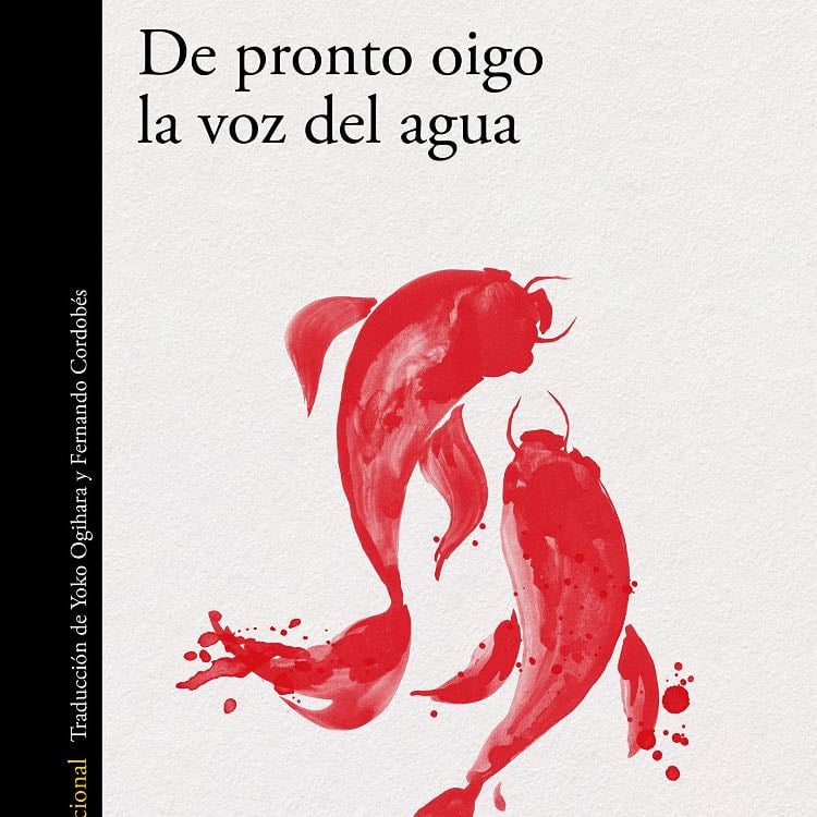 De pronto oigo la voz del agua - Hiromi Kawakami · 2021