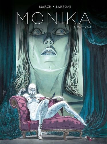 Monika Vol. 1: Masked Ball - Thilde Barboni · 2016