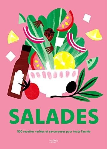 Salades: 500 recettes variées et savoureuses pour toute l'année 19,95€ - Collectif · 2023
