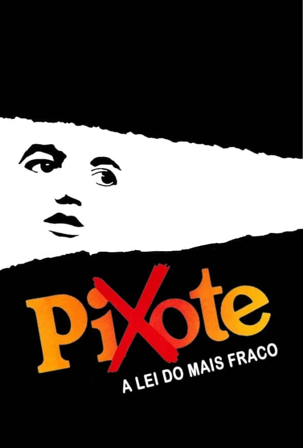 Pixote: A Lei do Mais Fraco - Héctor Babenco · 1980