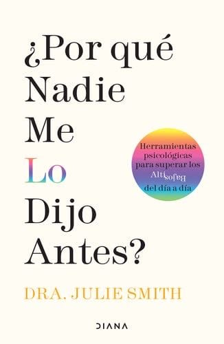 ¿Por qué nadie me lo dijo antes? - Julie Smith · 2022