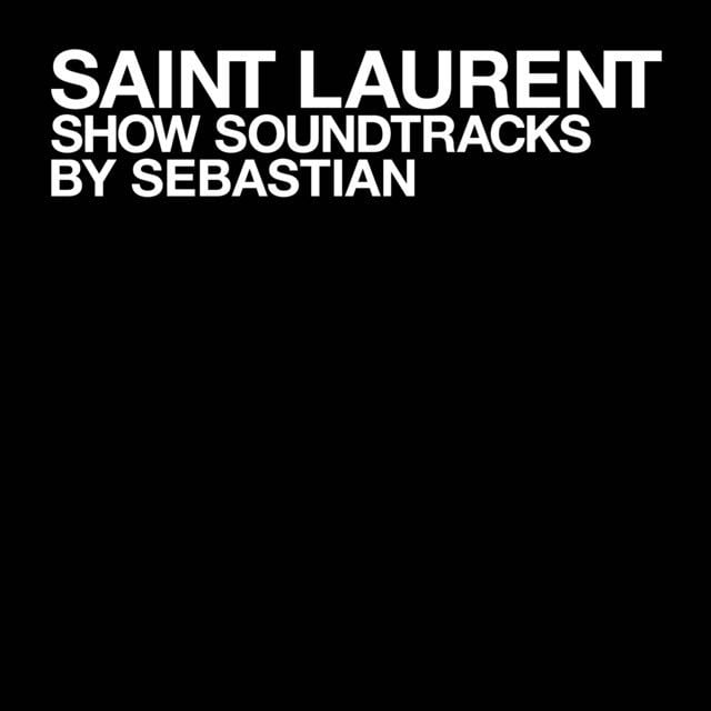 SAINT LAURENT MEN'S SPRING SUMMER 21 - Song · SebastiAn