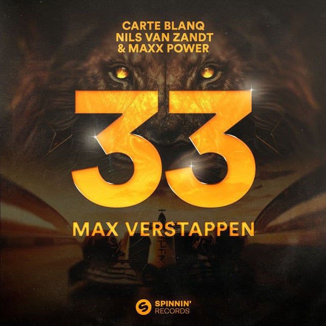 33 Max Verstappen - Song · Carte Blanq, Nils Van Zandt, Maxx Power