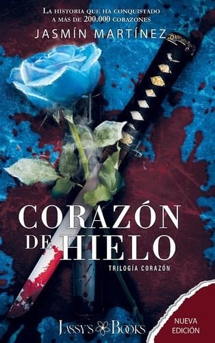 Trilogía 1: Corazón de Hielo - Jasmín Martínez · 2023