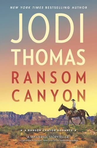 Ransom Canyon 2: Ransom Canyon - Jodi Thomas · 2015