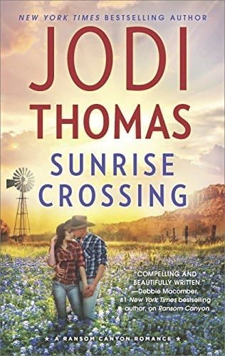 Ransom Canyon 5: Sunrise Crossing - Jodi Thomas · 2016