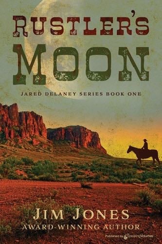 Ransom Canyon 3: Rustler’s Moon - Jim Jones · 2020