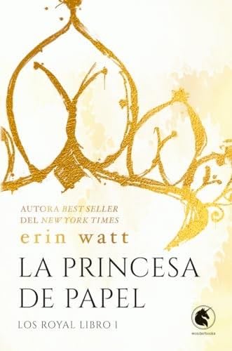 Los Royal 1- La princesa de papel - Erin Watt · 2024
