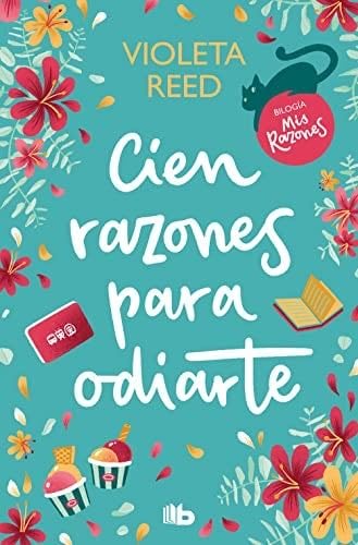 Cien razones para odiarte - Violeta Reed · 2022