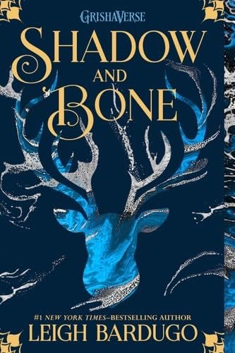 Shadow and Bone (The Shadow and Bone Trilogy Book 1) - Leigh Bardugo · 2012