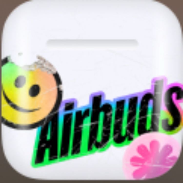 Airbuds - My fav app, Iβve made so many new friends with it and I love the whole concept of the app