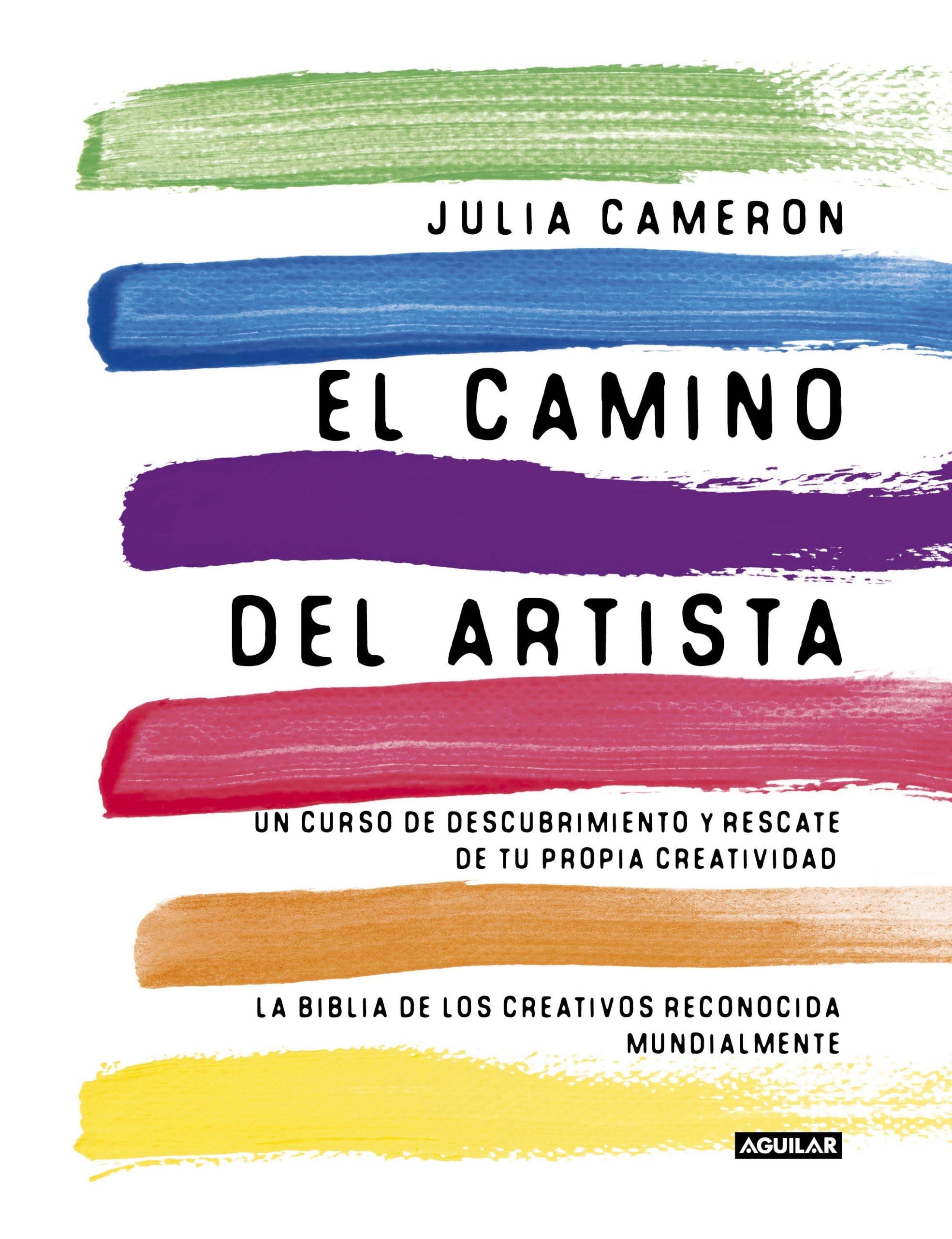El camino del artista / The Artist''s Way (Spanish Edition) - Julia Cameron · 2018