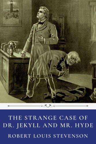 The Strange Case of Dr. Jekyll and Mr. Hyde by Robert Louis Stevenson - Robert Louis Stevenson · 2020