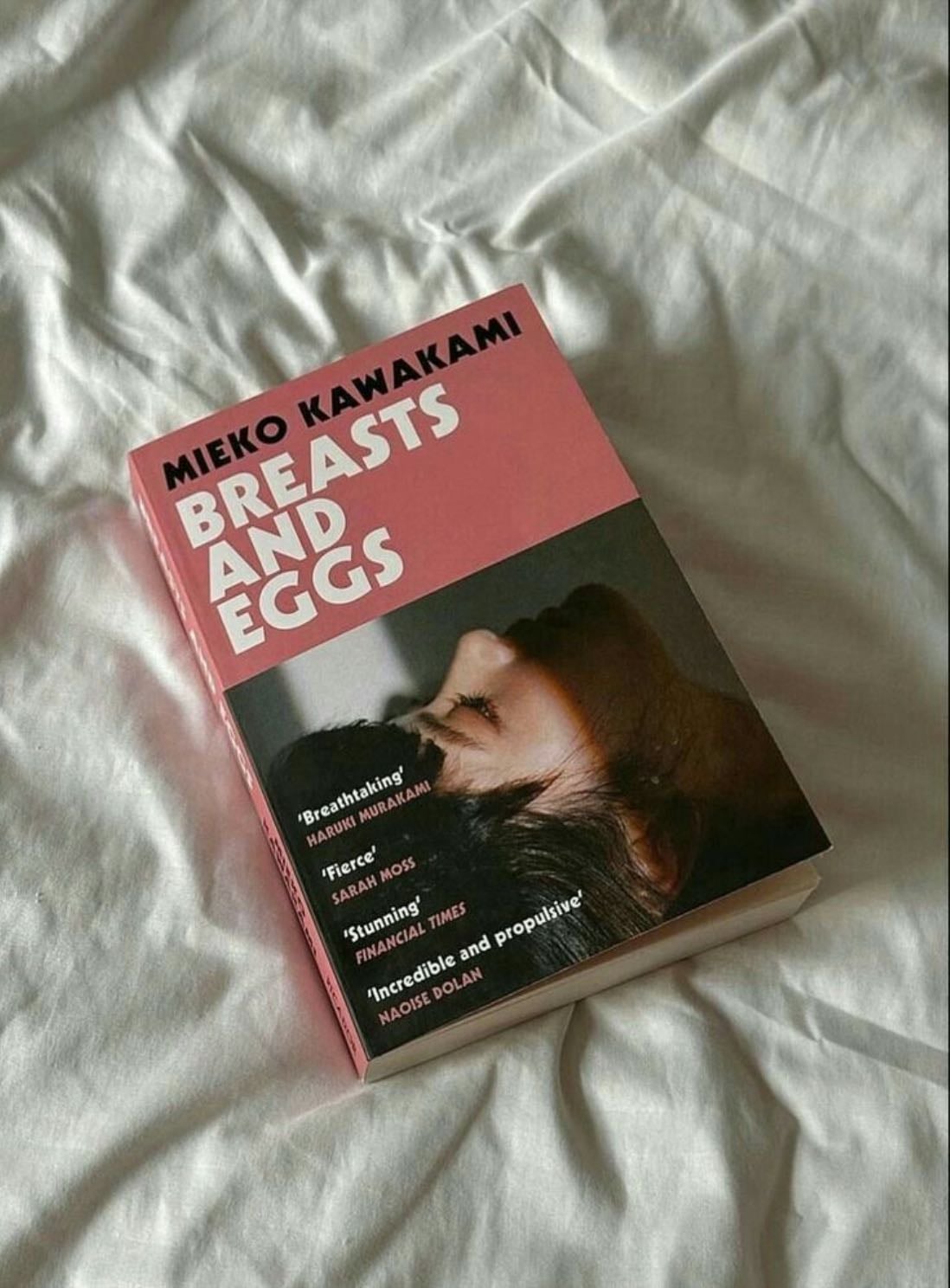 Breasts and Eggs - Mieko Kawakami ยท 2020