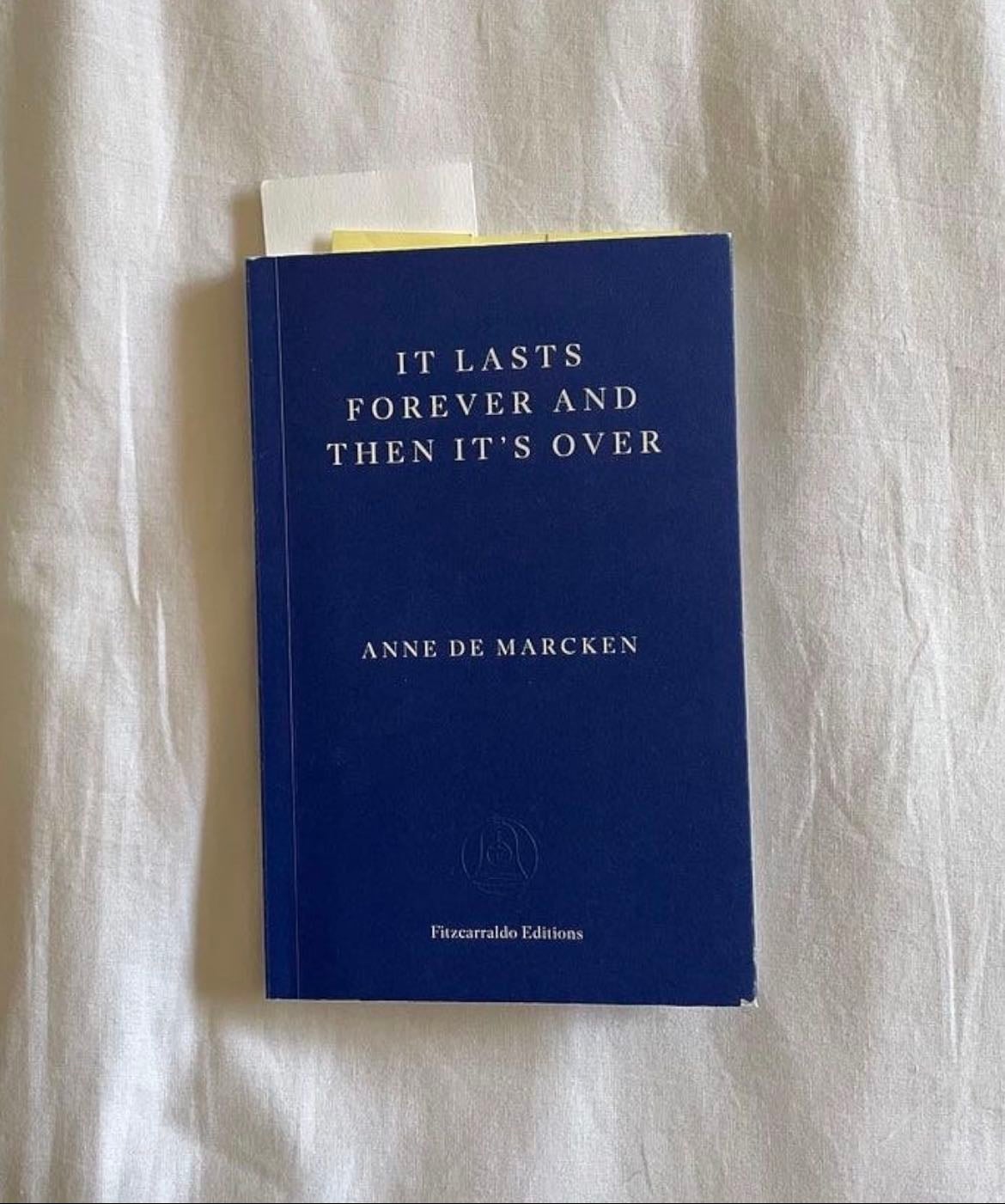 It Lasts Forever and Then It's Over - Anne de Marcken · 2024