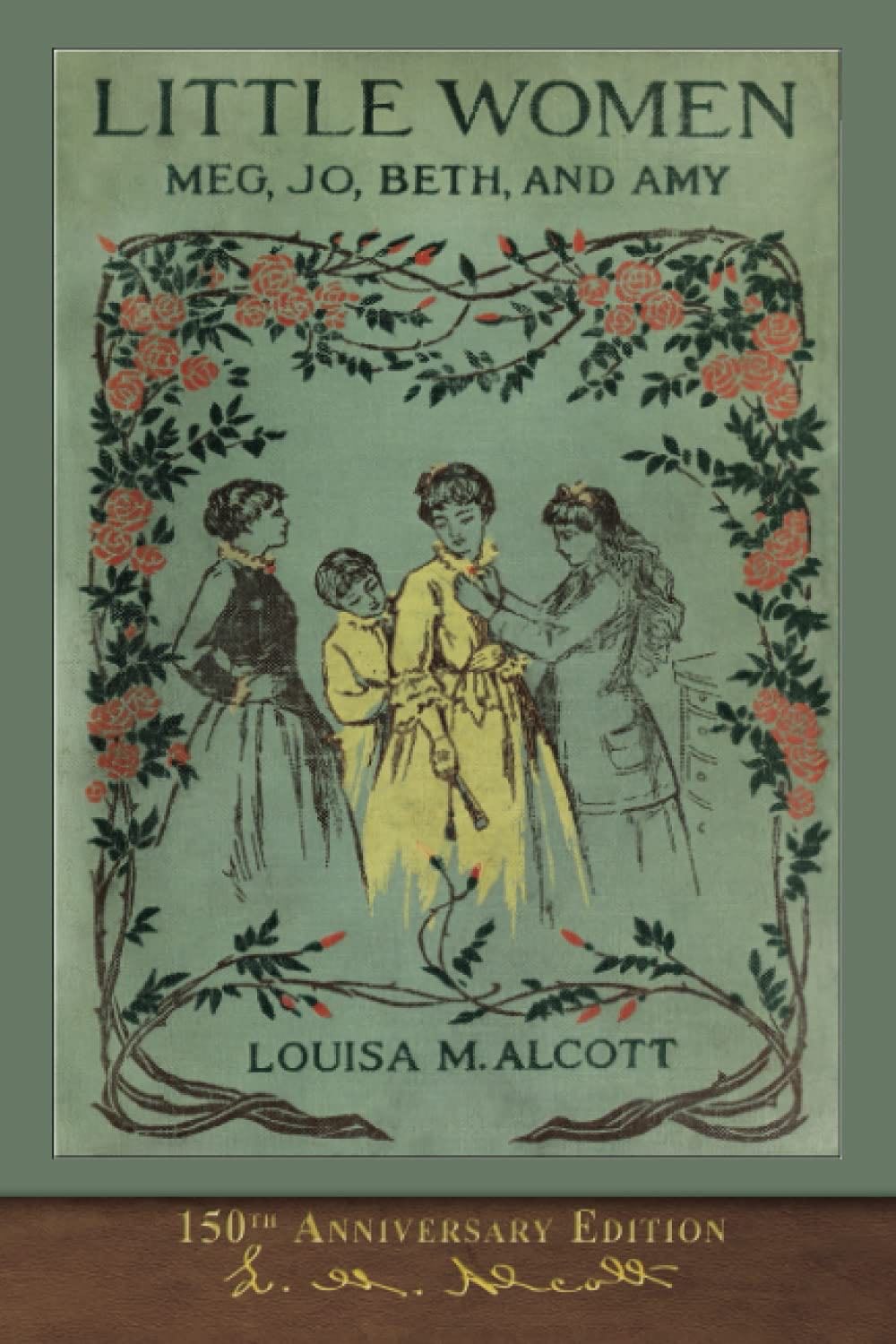 Little Women (150th Anniversary Edition): With Foreword and 200 Original Illustrations - Louisa May Alcott · 2019