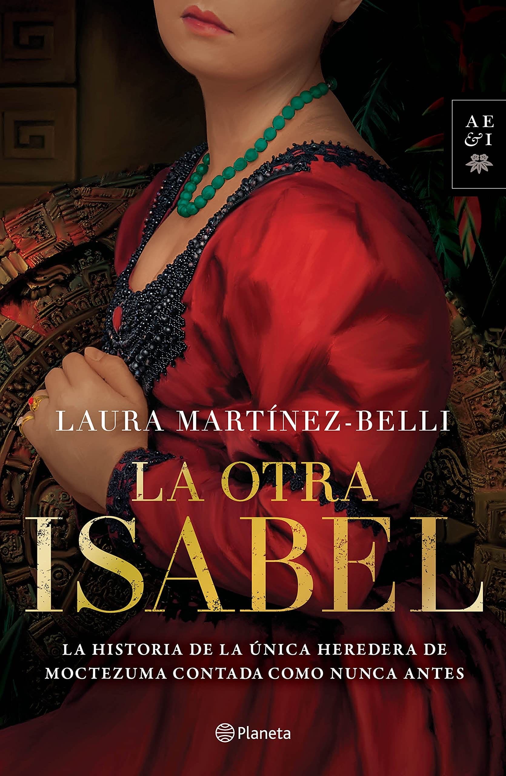 La otra Isabel (Spanish Edition) - Laura Martínez-Belli · 2021
