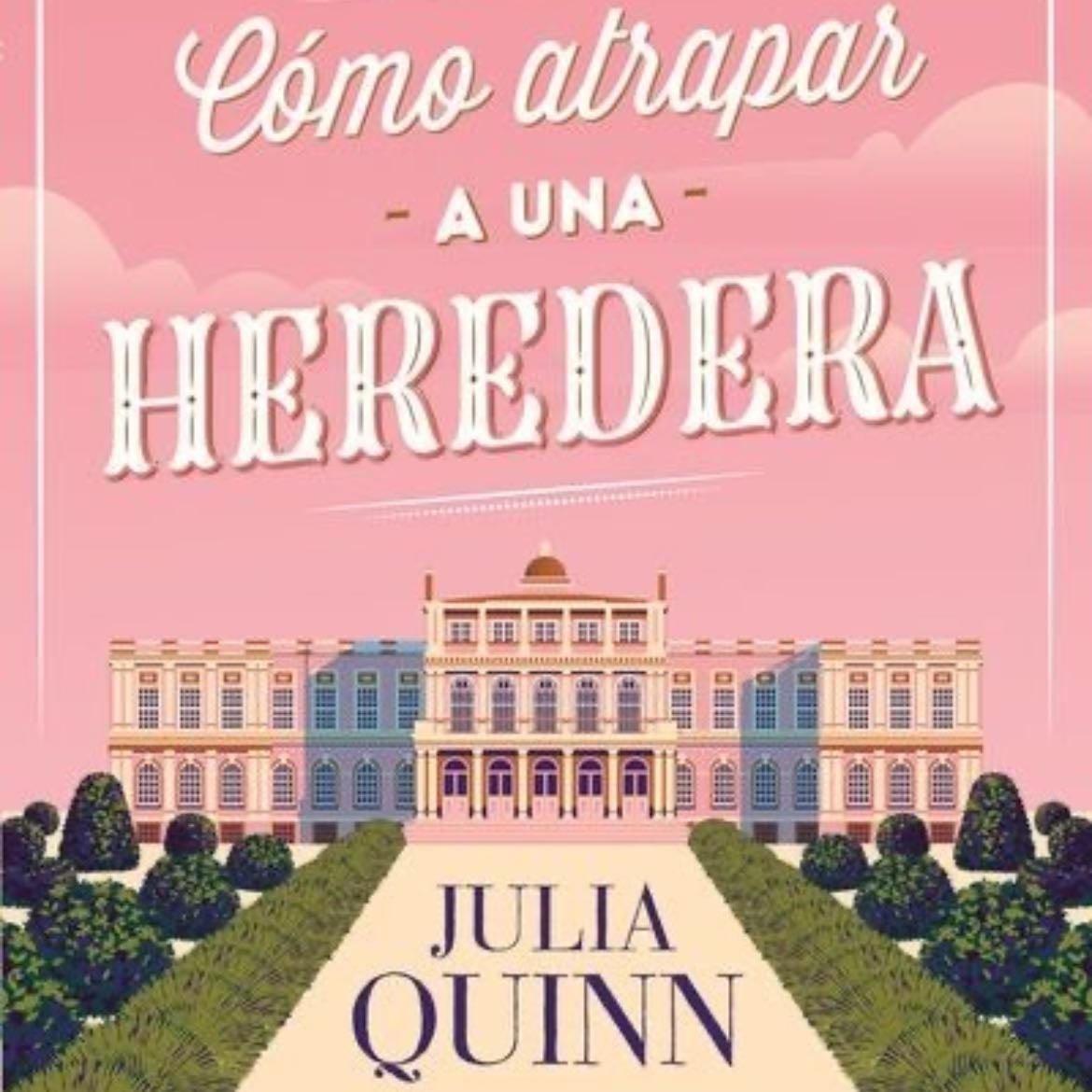 Cómo atrapar a una heredera