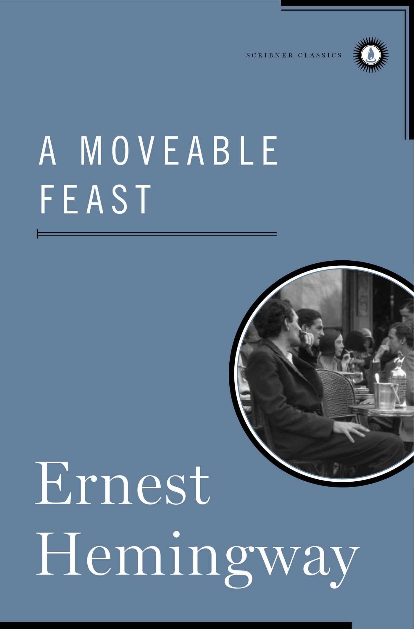A Moveable Feast - Ernest Hemingway · 1996