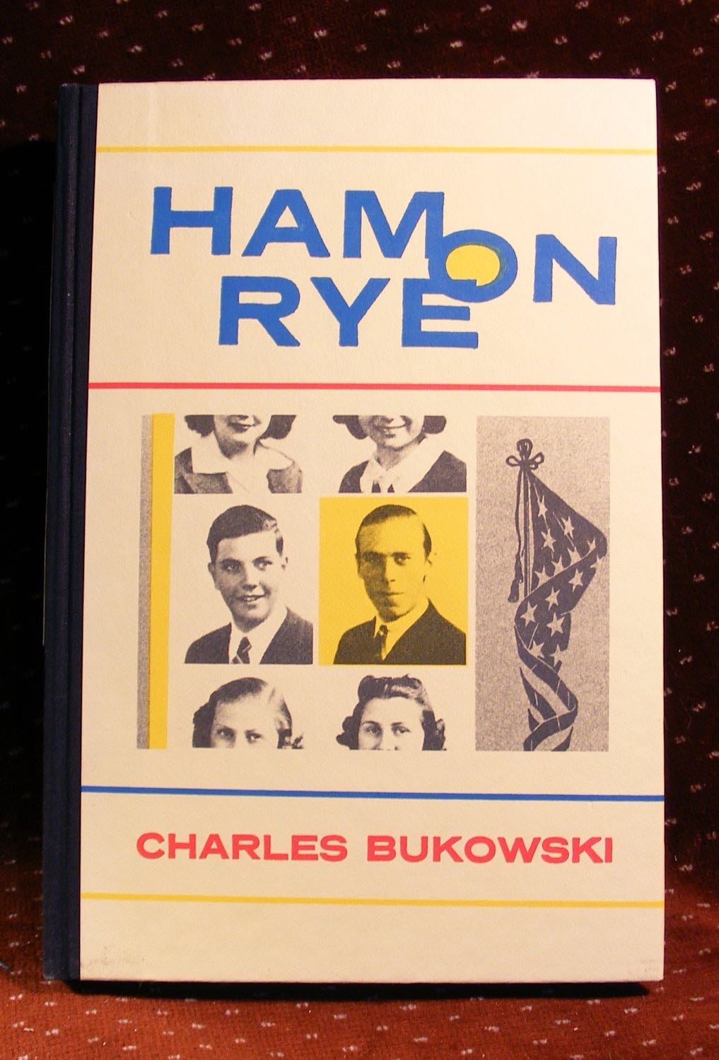 Ham on Rye - Charles Bukowski · 1999