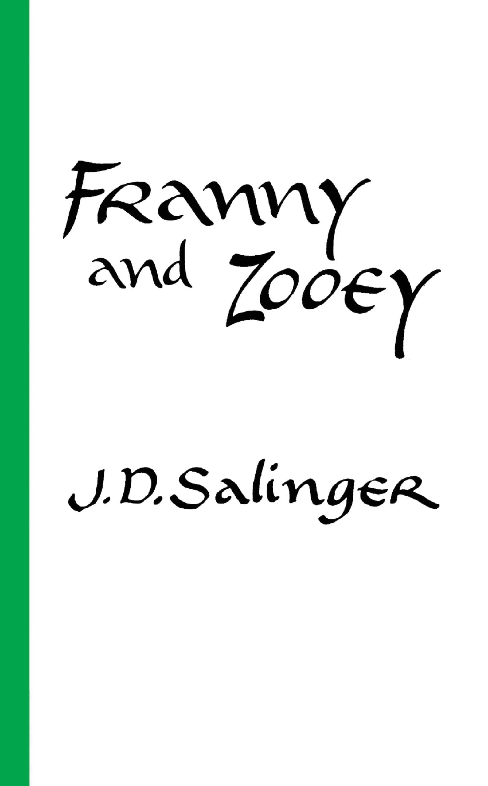 Franny and Zooey - J. D. Salinger · 1991