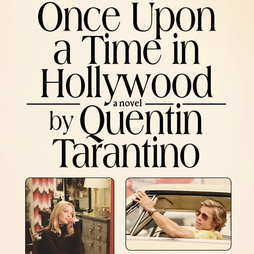 Once Upon a Time... in Hollywood - Quentin Tarantino · 2019