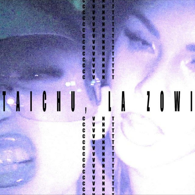 CVNT - Song · TAICHU, La Zowi