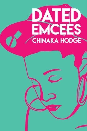 Dated Emcees (City Lights/Sister Spit) - Chinaka Hodge · 2016