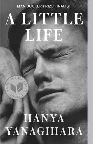 A Little Life - Hanya Yanagihara · 2016