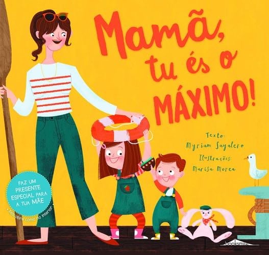 Mamã, Tu és o Máximo! (Portuguese Edition) - Myriam Sayalero · 2018