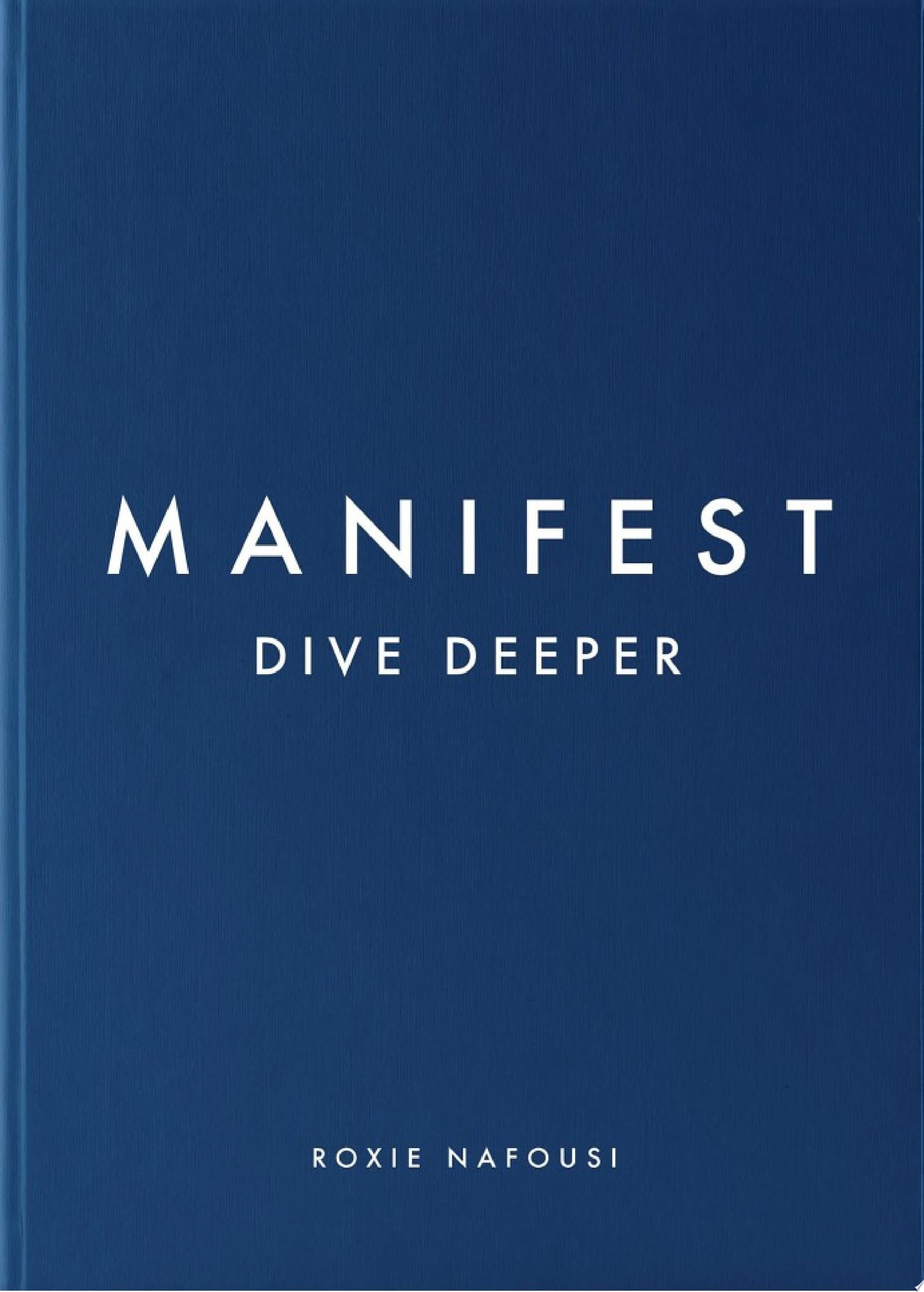 Manifest: Dive Deeper - Roxie Nafousi · 2023