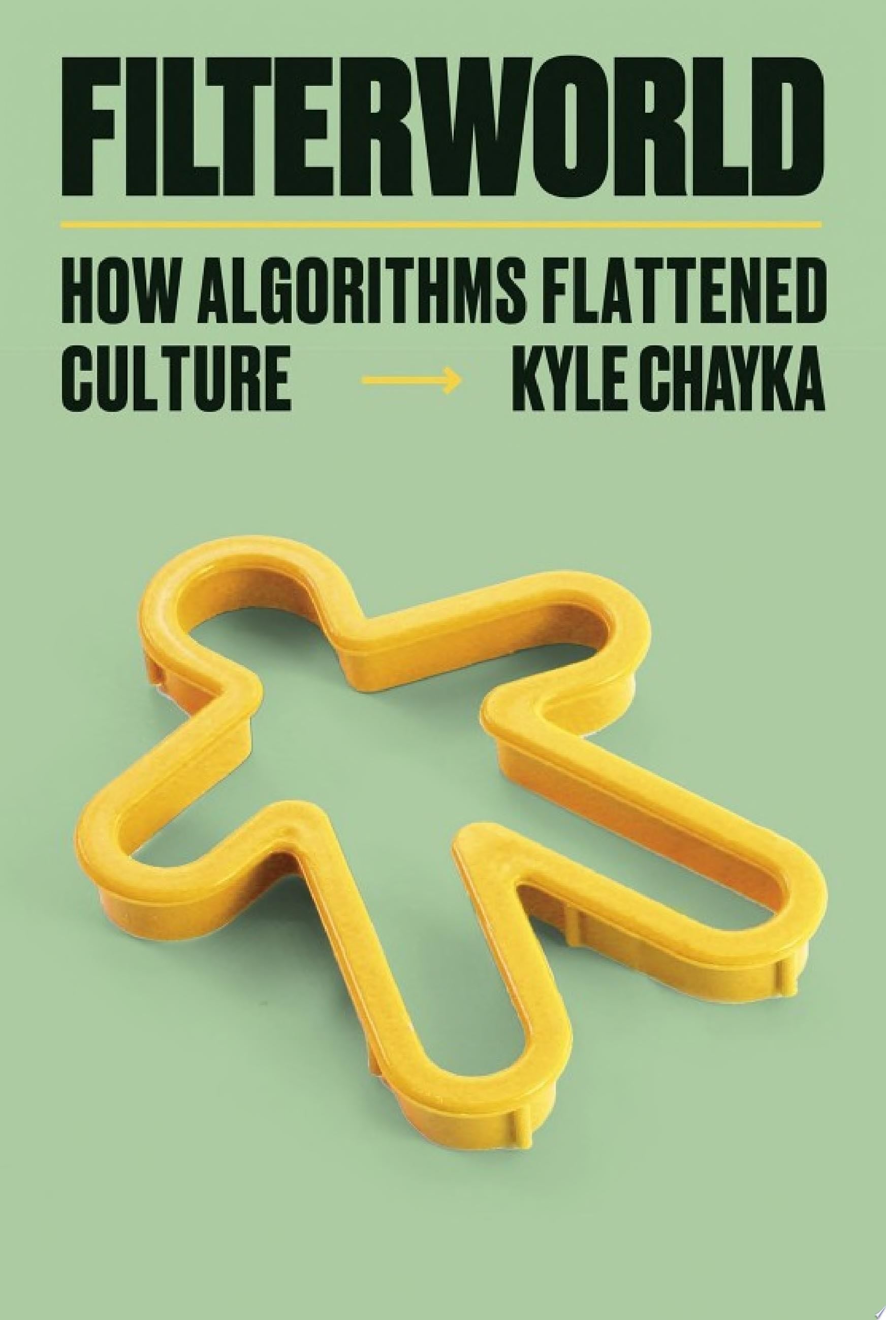Filterworld - Kyle Chayka · 2024