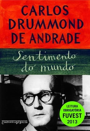 Sentimento do Mundo - Carlos Drummond de Andrade · 2012