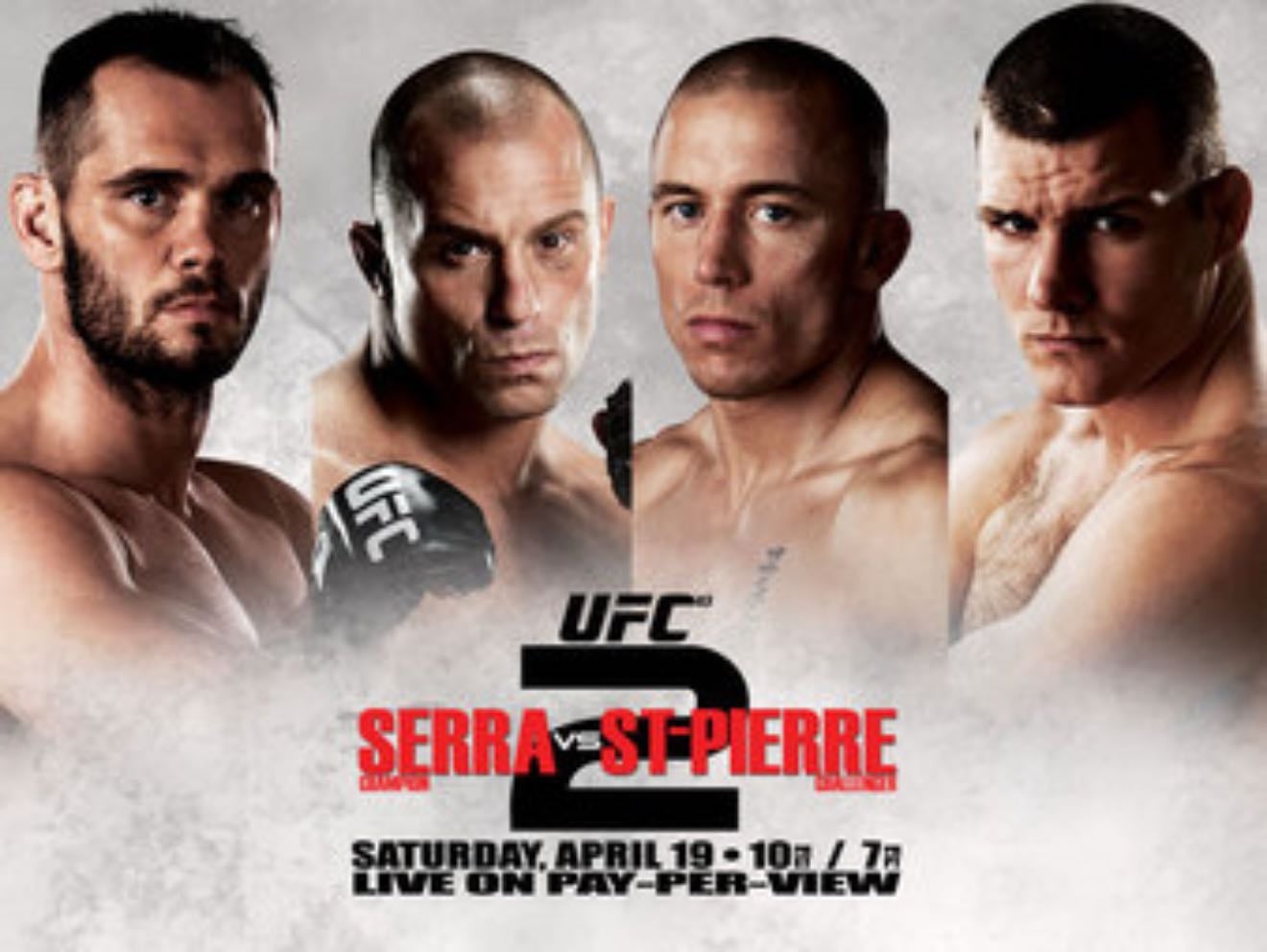 UFC 83: Serra vs. St. Pierre 2 - GSP-Serra 2
Franklin-Lutter
Quarry-Starnes
Bisping-McCarthy
Danzig-Bocek