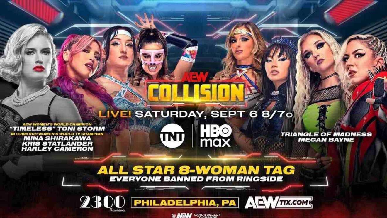 Collision 9/6/25 - Match: Mox-Garcia
Big Bill promo
Match: FTR-Priest/Billington
Outrunners scene
Match: Eight women tag
BBG promo
Fletcher/Callis family promo
Paragon promo
Bowens promo
Main Event: Takeshita-Briscoe
MJF challenges Briscoe for All Out