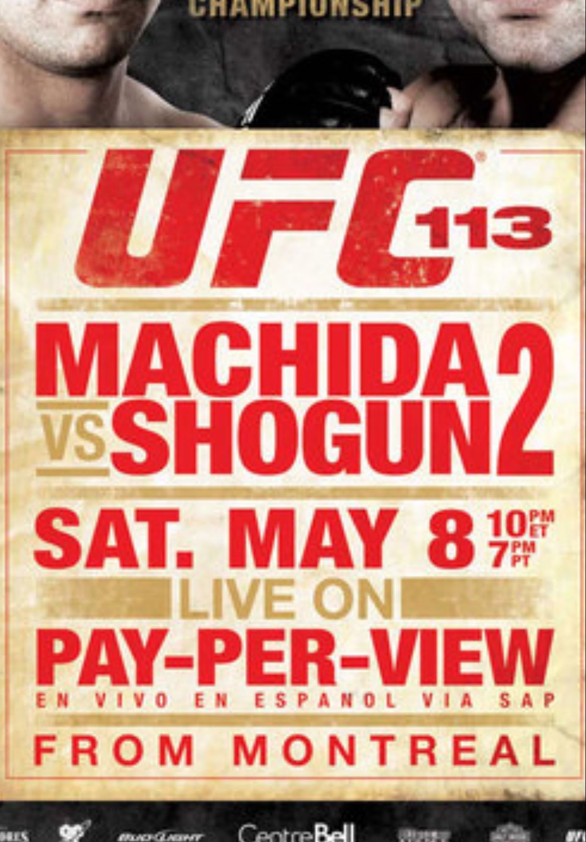 UFC 113: Machida vs. Shogun 2 - Shogun-Machida 2
Koscheck-Daley
Stephens-Stout
Mitrione-Kimbo
Belcher-Cote