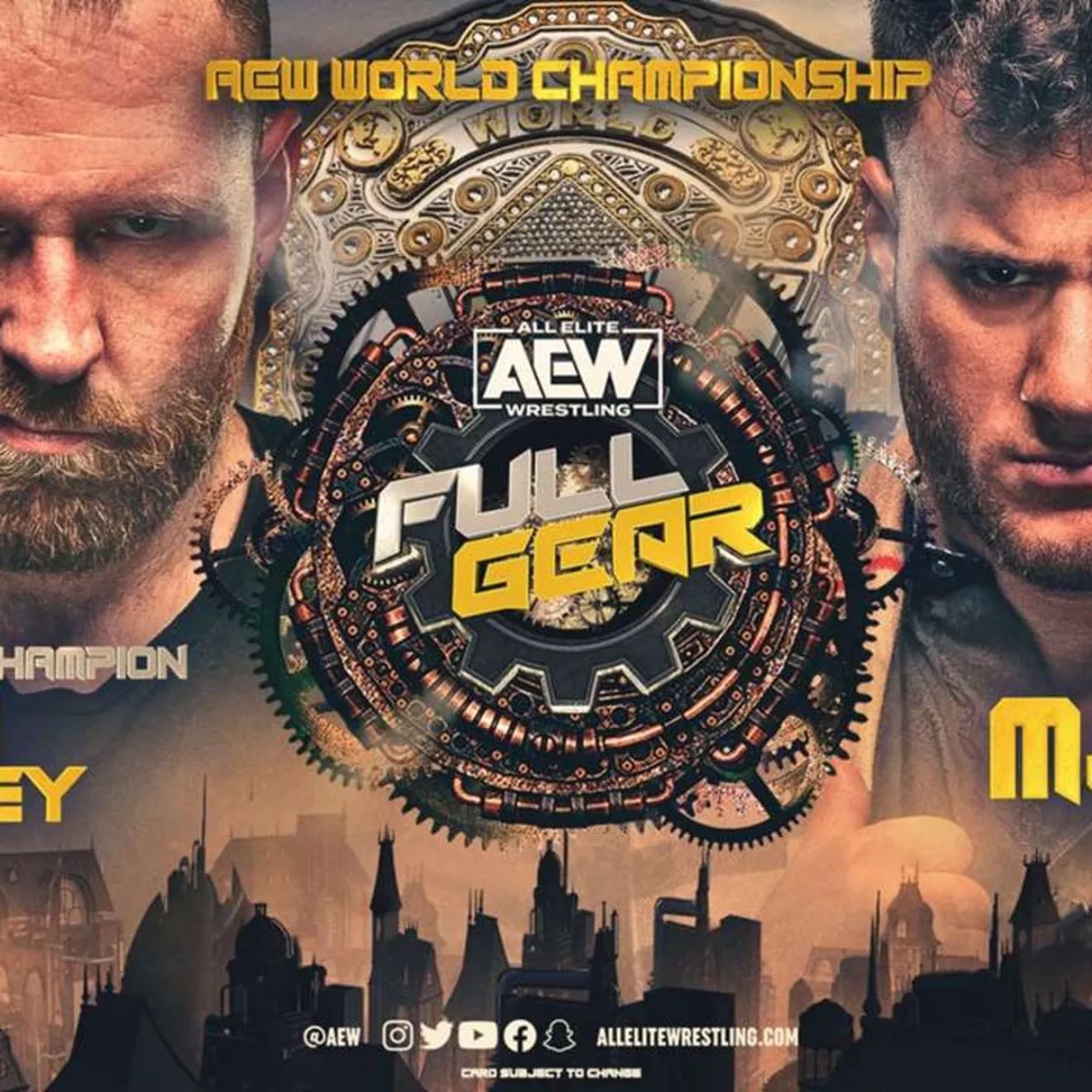 Full Gear 2022 - MJF-Mox
Acclaimed-Sweve In Our Glory
Hayter-Storm
Darby/Sting-Lethal/Jarrett
Joe-Wardlow-Hobbs
Saraya-Baker
Jericho-Danielson-Claudio-Sammy
Cargill-Nyla
Death Triangle-Elite
Perry-Luchasaurus