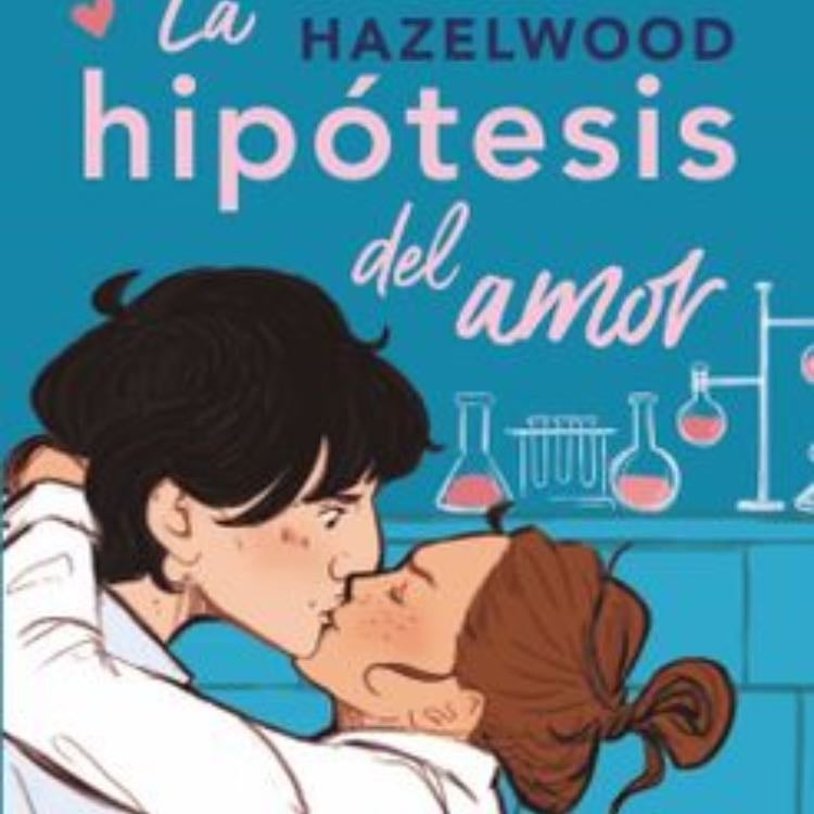 La hipótesis del amor - Ali Hazelwood · 2023