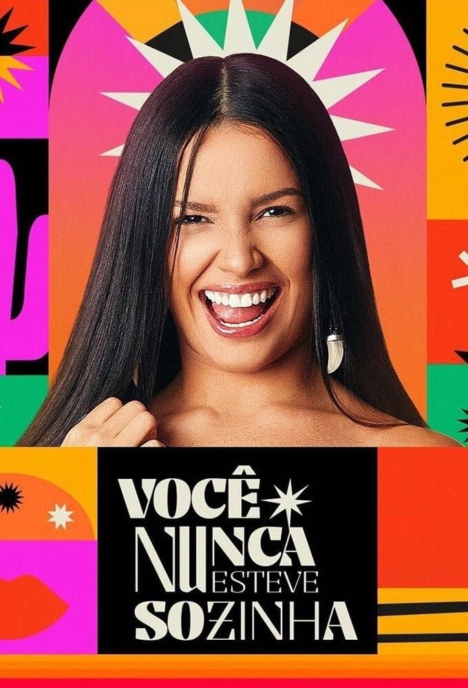 Você nunca esteve sozinha - 2021