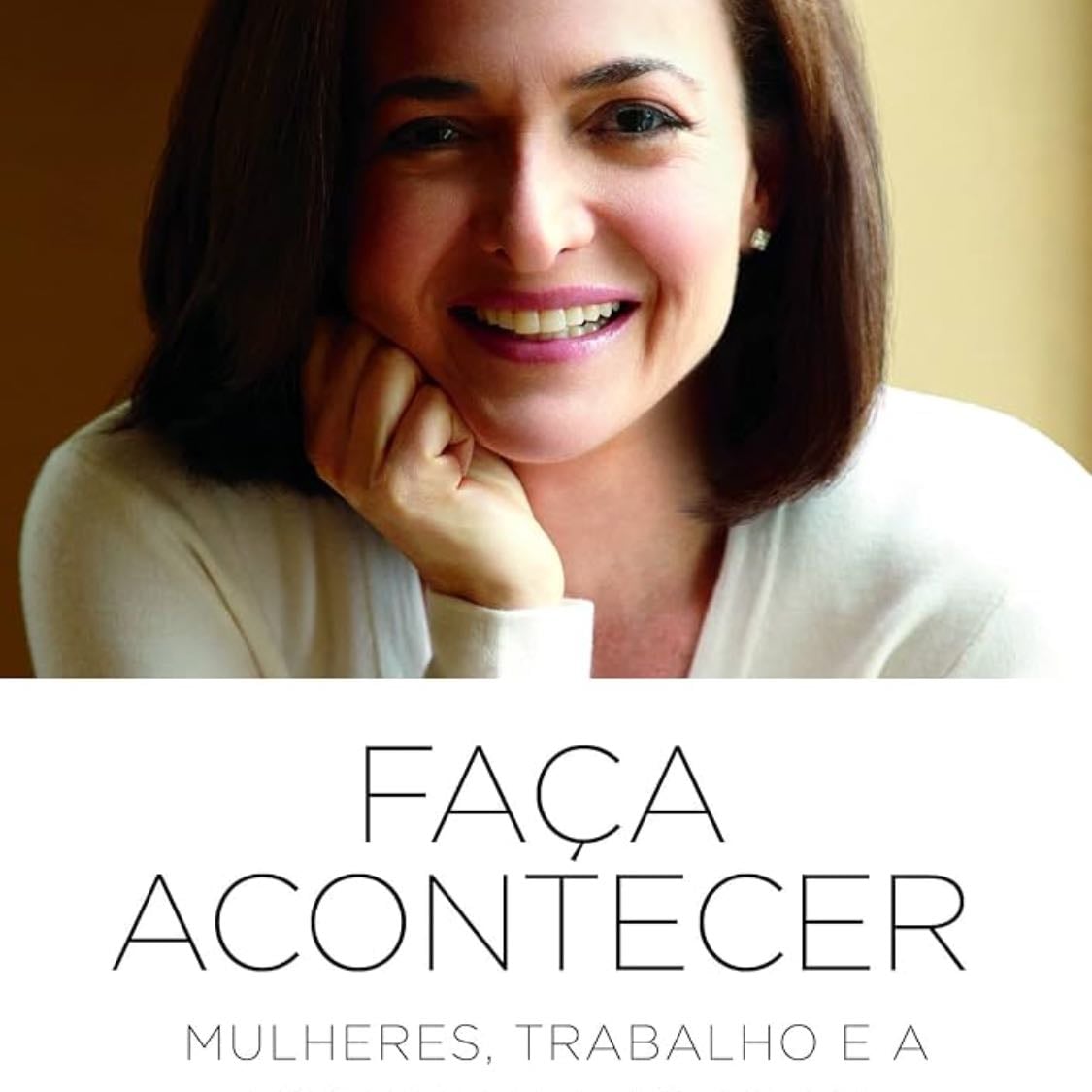 Faça acontecer - Sheryl Sandberg