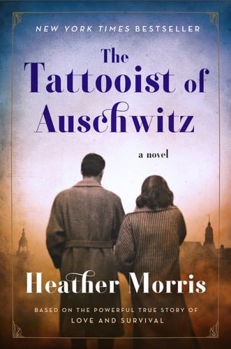 The Tattooist of Auschwitz: A Novel - Heather Morris · 2018