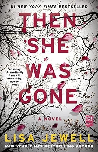 Then She Was Gone: A Novel - Lisa Jewell · 2018